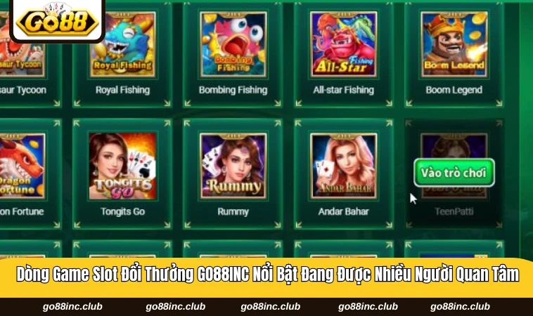 Các dòng slot đổi thưởng GO88INC hiện đại với hiệu ứng nổi bật