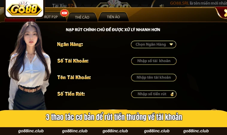 Cách bước đổi thưởng nhanh chóng tại cổng game Go88 