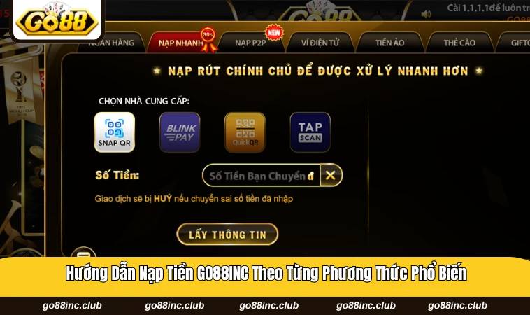 Các phương thức nạp tiền tại GO88INC phổ biến hiện nay