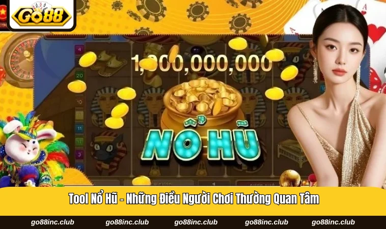 Tool nổ hũ